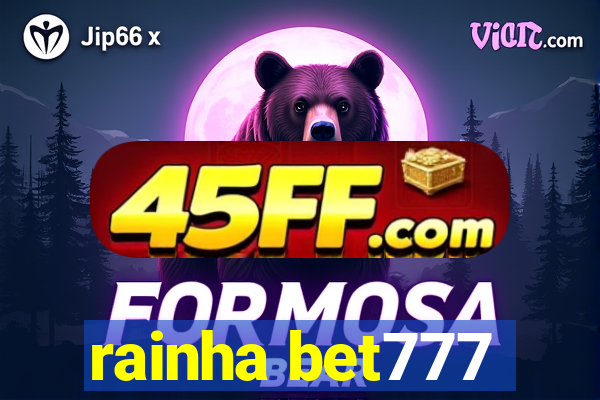 rainha bet777